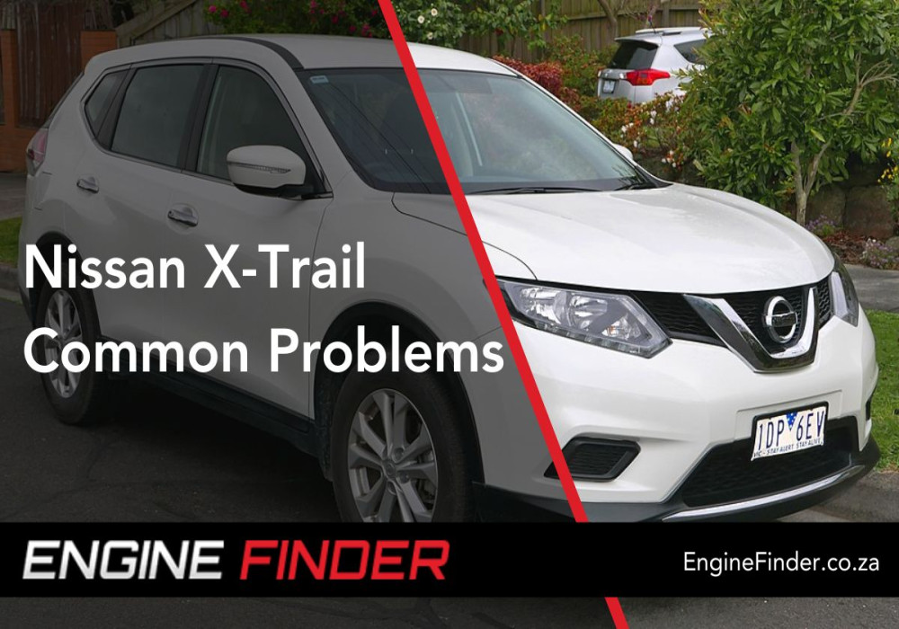 Nissan X-Trail Problems: A Comprehensive Guide to Common Issues and Solutions