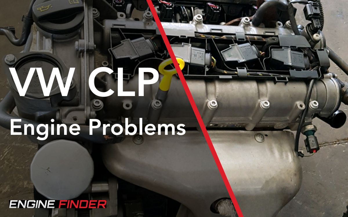 Common VW CLP Engine Problems