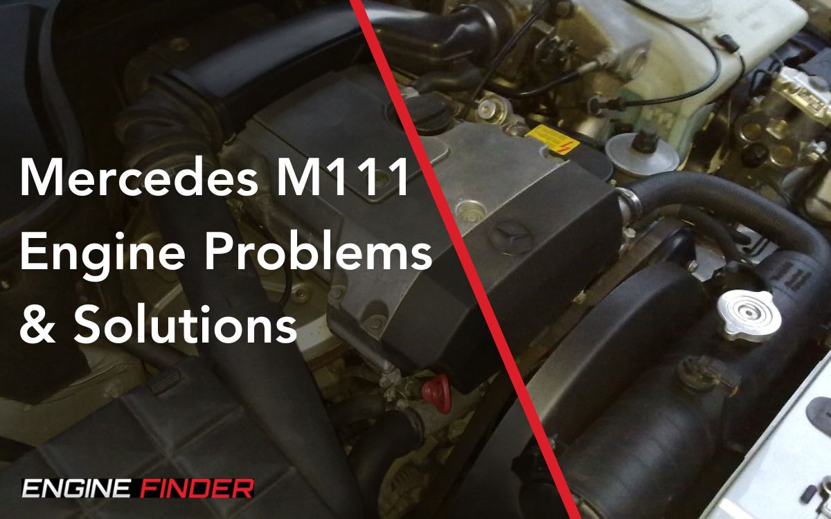 Common Mercedes M111 Engine Problems and Solutions